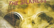 The Sickness film complet