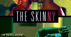 The Skinny film complet