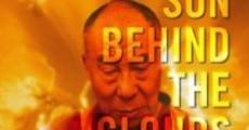 The Sun Behind the Clouds: Tibet's Struggle for Freedom streaming