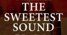 The Sweetest Sound film complet