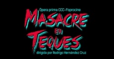 Masacre en Teques streaming