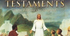 The Testaments: Of One Fold and One Shepherd film complet