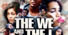 The We and the I streaming