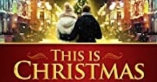 Filme completo This Is Christmas