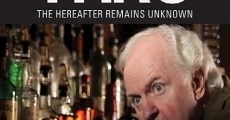 Thru: The Hereafter Remains Unknown