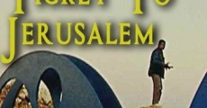 Ticket to Jerusalem film complet