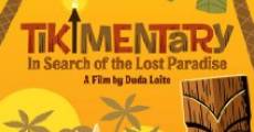 Tikimentary: In Search of the Lost Paradise streaming