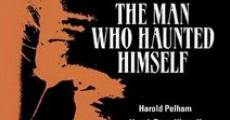 The Man Who Haunted Himself film complet