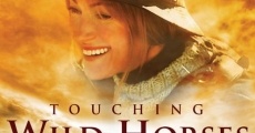 Filme completo Touching Wild Horses