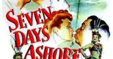 Seven Days Ashore film complet