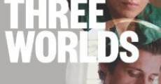 Trois mondes film complet