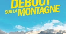 Filme completo Debout sur la montagne