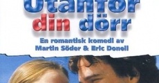 Filme completo Utanför din dörr