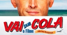 Filme completo Vai Que Cola: O Filme