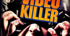 Video Killer