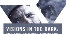 Visions in the Dark: The Life of Pinky Thompson streaming
