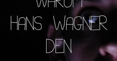 Warum Hans Wagner den Sternenhimmel hasst streaming