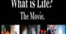 What Is Life? The Movie. streaming