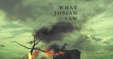 What Josiah Saw film complet