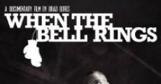 When the Bell Rings film complet