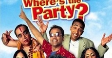 Filme completo Where's the Party Yaar?