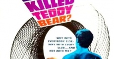 Who Killed Teddy Bear?