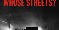 Whose Streets? streaming