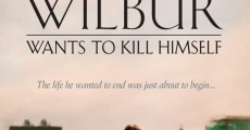 Wilbur begår selvmord film complet