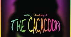 Willie, Jamaley & The Cacacoon film complet