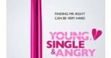 Young, Single & Angry film complet
