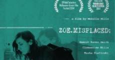 Zoe.Misplaced film complet