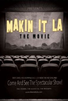 Makin It LA the Movie online