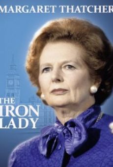 Margaret Thatcher: The Iron Lady on-line gratuito