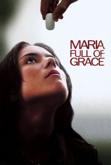 Maria Full of Grace online
