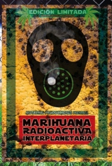 Marihuana radioactiva interplanetaria en ligne gratuit