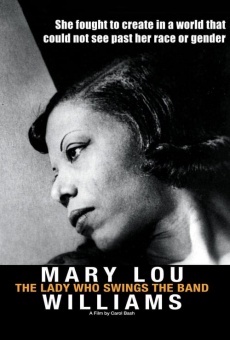 Mary Lou Williams: The Lady Who Swings the Band online free