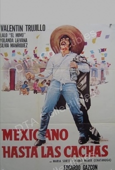 Película: Mexicano hasta las cachas
