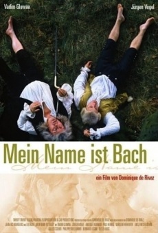 Mein Name ist Bach online