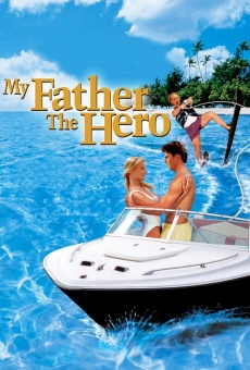 My Father the Hero (aka My father, ce héros) online free