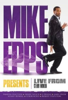 Mike Epps Presents: Live from Club Nokia online kostenlos