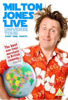 Milton Jones: Live Universe Tour. Part 1: Earth en ligne gratuit