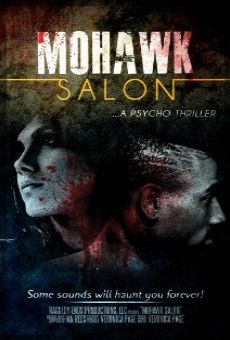 Película: Mohawk Salon: A Psycho Thriller