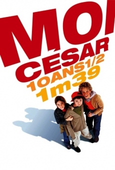 Moi César, 10 ans et démi, 1m39 online free