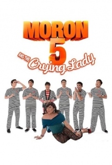 Moron 5 and the Crying Lady online free