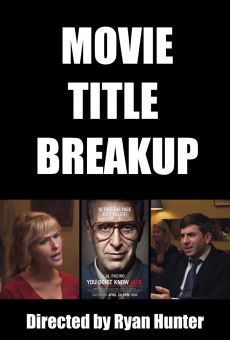 Movie Title Breakup online