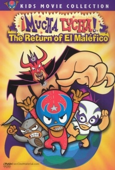 ¡Mucha Lucha!: The Return of El Maléfico kostenlos