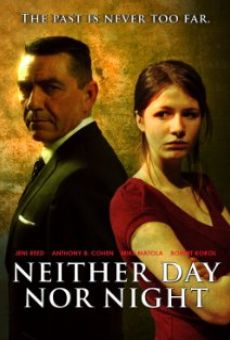 Neither Day Nor Night on-line gratuito