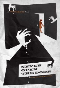 Never Open the Door on-line gratuito
