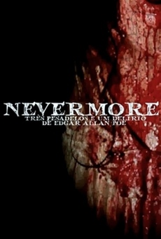 Nevermore - Três Pesadelos e Um Delírio de Edgar Allan Poe online streaming