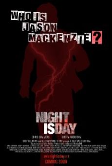 Night Is Day: The Movie